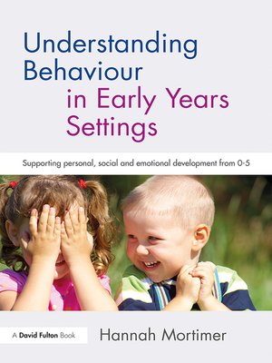 cover image of Understanding Behaviour in Early Years Settings
